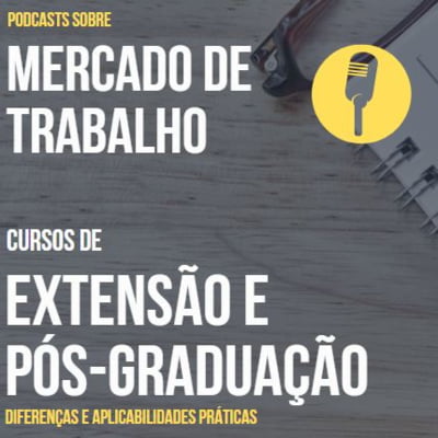 podcast extensão pós