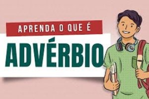 DESCOMPLICA - ENTENDENDO O ADVERBIO - PARTE